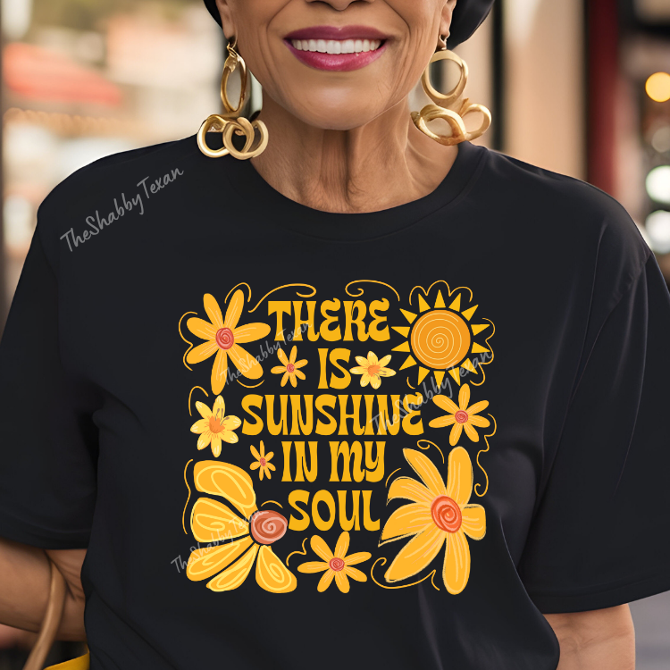 There Is Sunshine in my Soul T-shirt