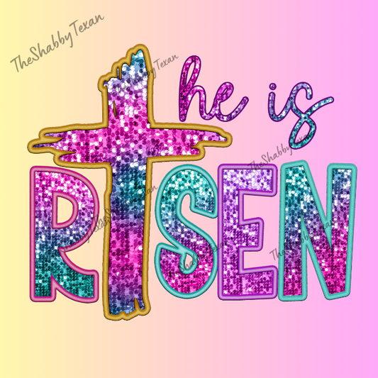 He Is Risen Faux Sequin DTF Transfers