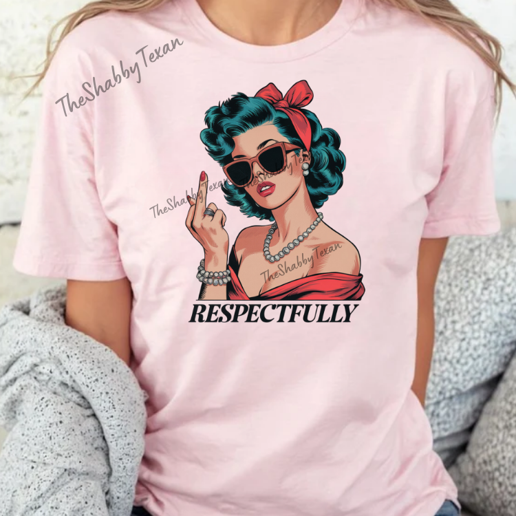 Respectfully F Off Shirts
