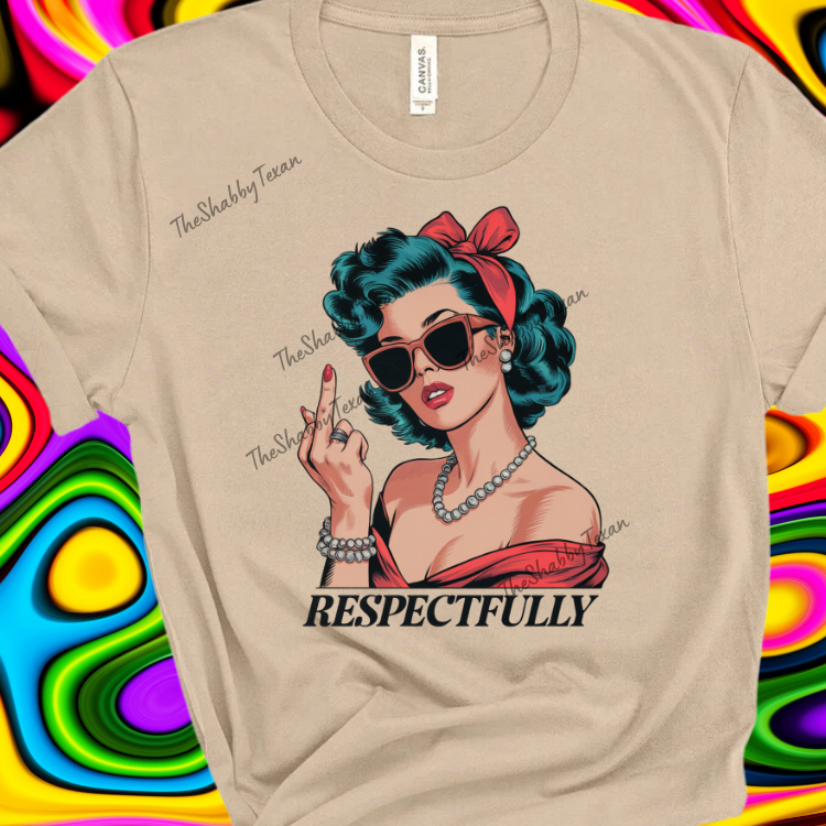 Respectfully F Off Shirts