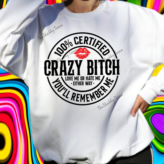 100% Certified  Bi$ch Shirts