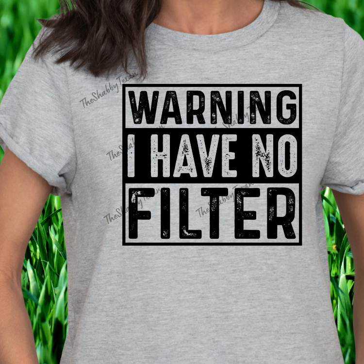 Warning I have No Filter DTF Transfers