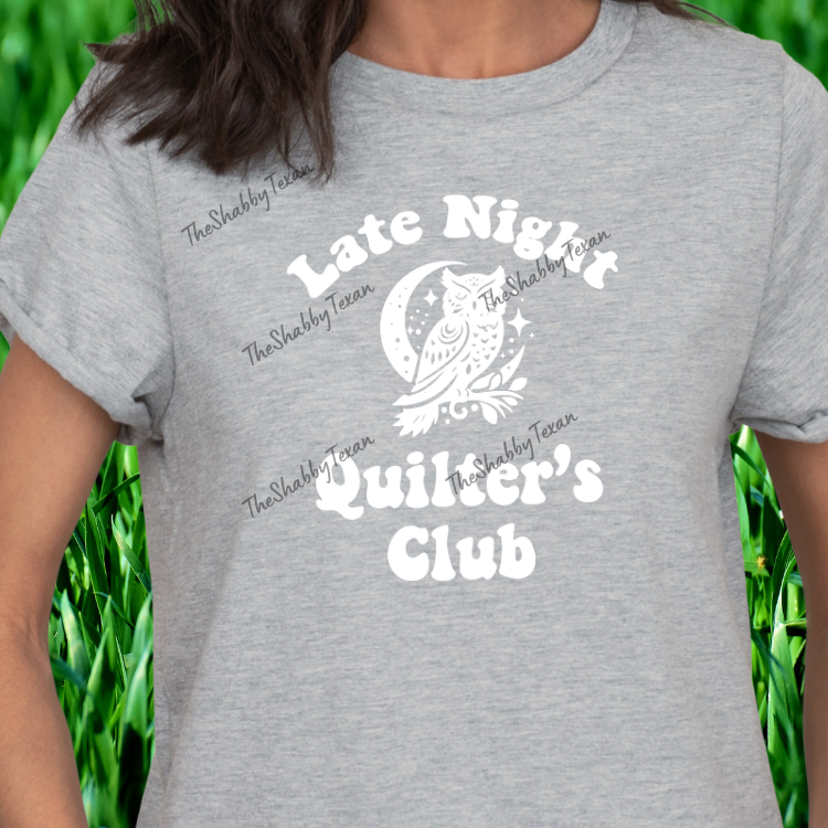 Late Night Quilters Club Shirt or Transfers