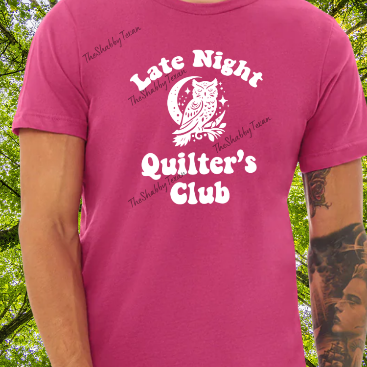 Late Night Quilters Club Shirt or Transfers