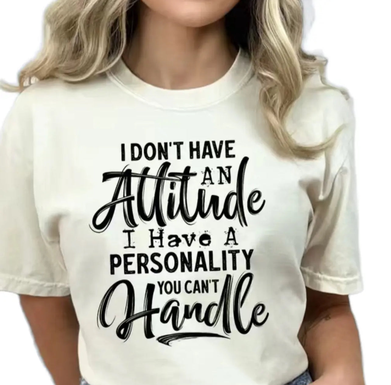 Personality not Attitude Shirt