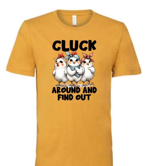 Cluck Around and Find Out