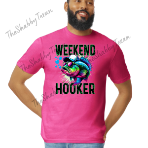 Weekend Hooker Fish Shirt