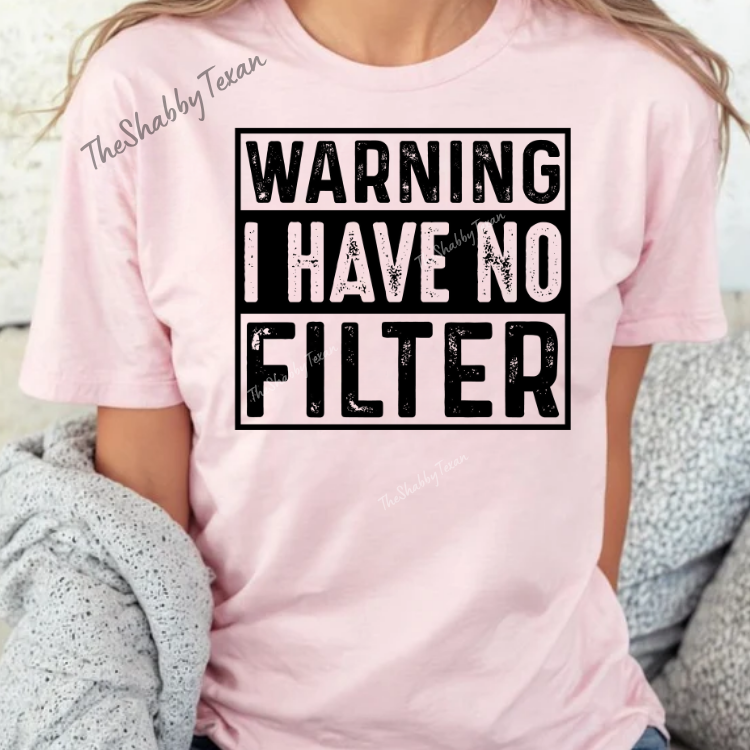 Warning I have No Filter DTF Transfers