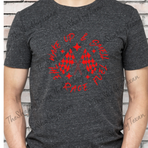 Smell The Race Fuel Shirts
