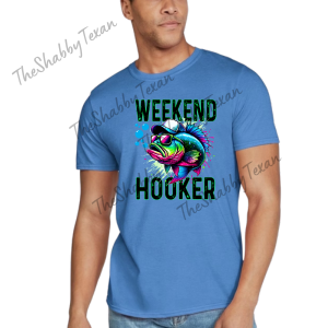 Weekend Hooker Fish Shirt
