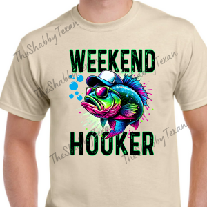 Weekend Hooker Fish Shirt