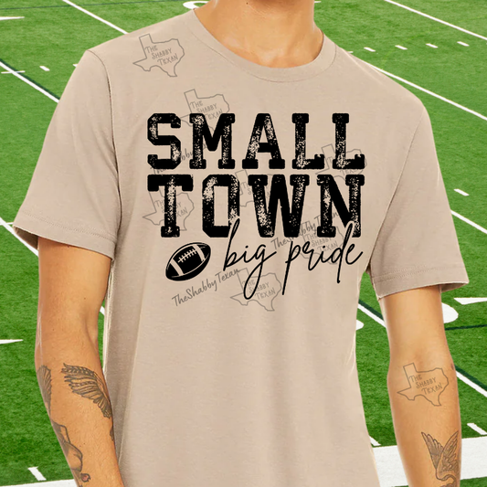 Small Town Big Pride Tshirts and Sweatshirts