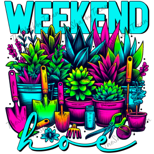 Weekend Garden Hoe Shirt Transfer