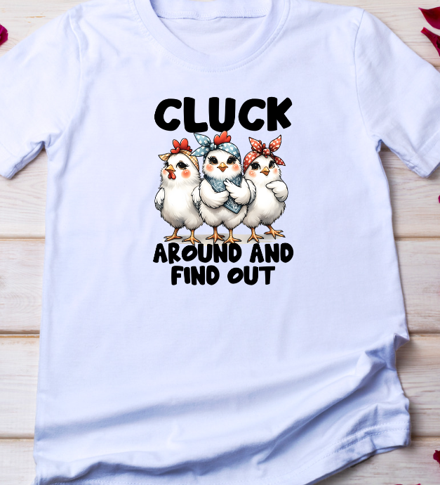 Cluck Around and Find Out