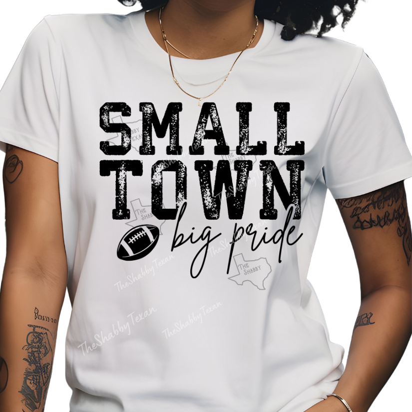 Small Town Big Pride Tshirts and Sweatshirts