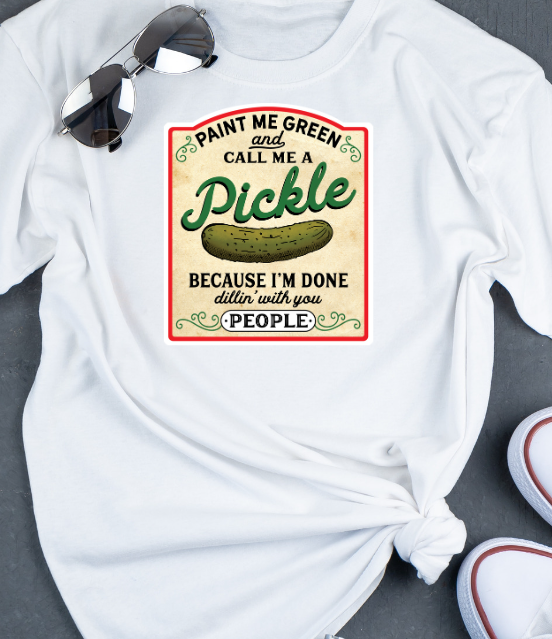 Call Me A Pickle T-Shirt
