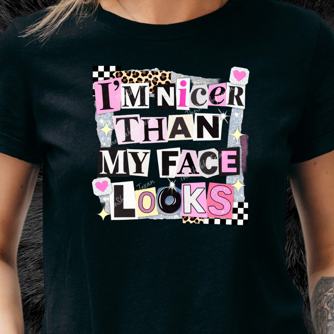 Im Nicer Than My Face Looks DTF Transfers