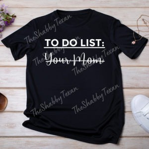 To Do List Shirts