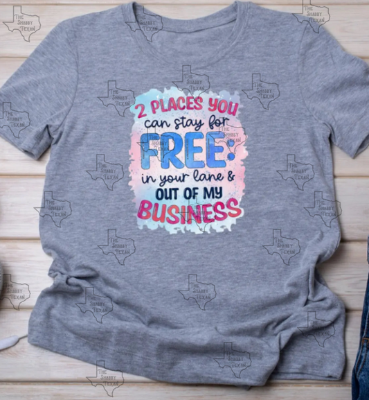 2 Places You Can Stay T-Shirt