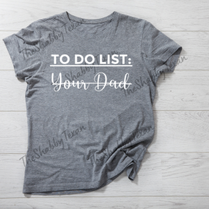 To Do List Shirts