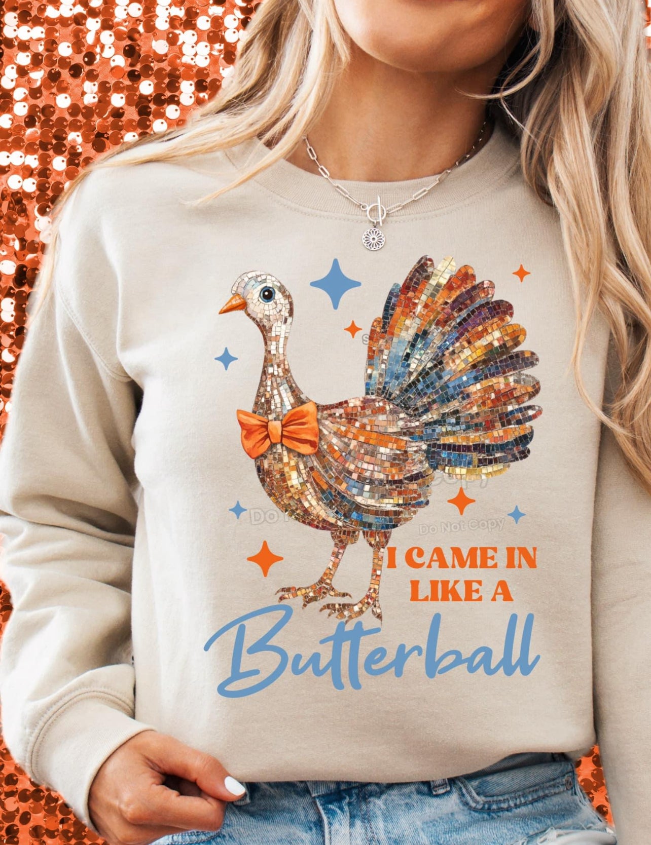 I Came In Like A Butterball Shirts and DTF Transfers