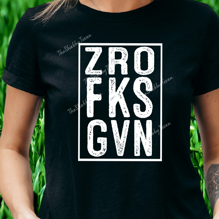 ZRO FKS GVN Shirts and Transfers