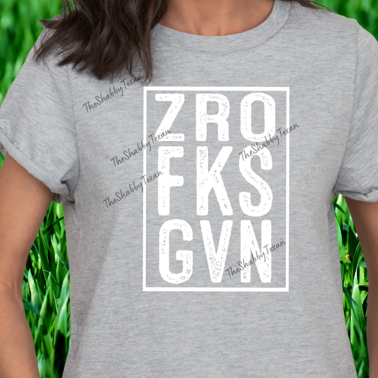 ZRO FKS GVN Shirts and Transfers