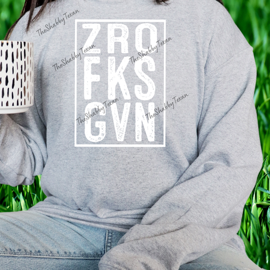 ZRO FKS GVN Shirts and Transfers