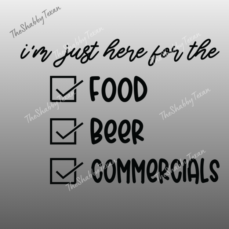 Here for Food Beer and Commercials Shirts and Transfer