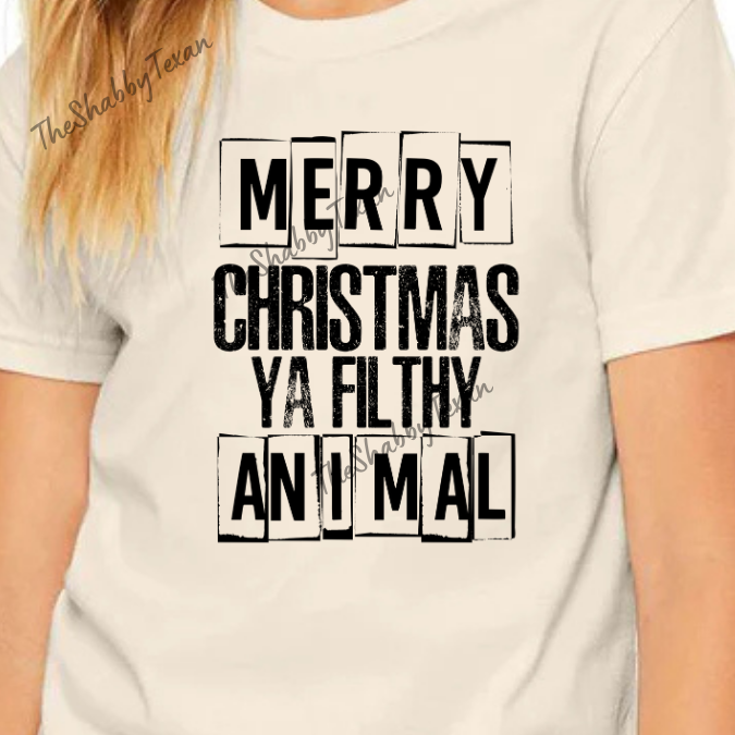 Merry Christmas Ya Filthy Animal Shirt or DTF Transfers