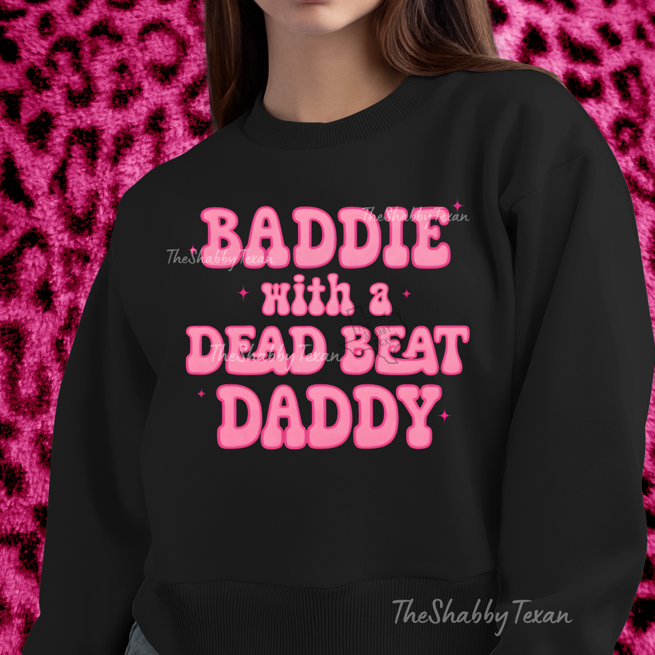 Baddie with a dead beat Daddy DTF Transfers