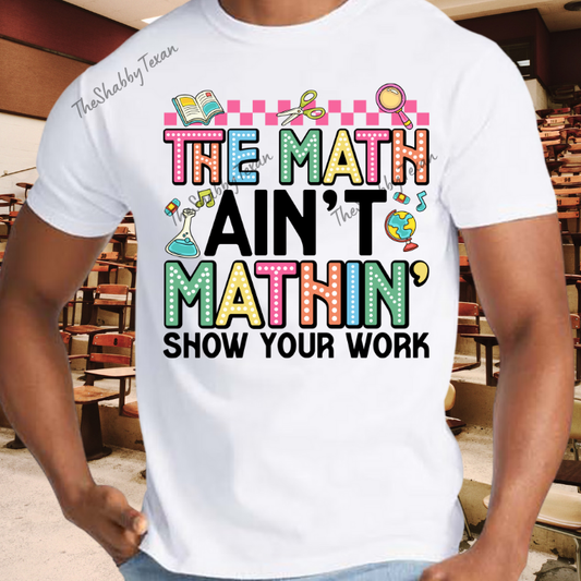 The Math is not Mathin Style T-shirts