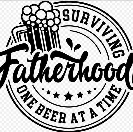 Surviving Fatherhood 1 beer at a time DTF Transfers