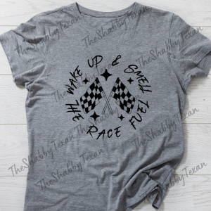 Smell The Race Fuel Shirt Transfer