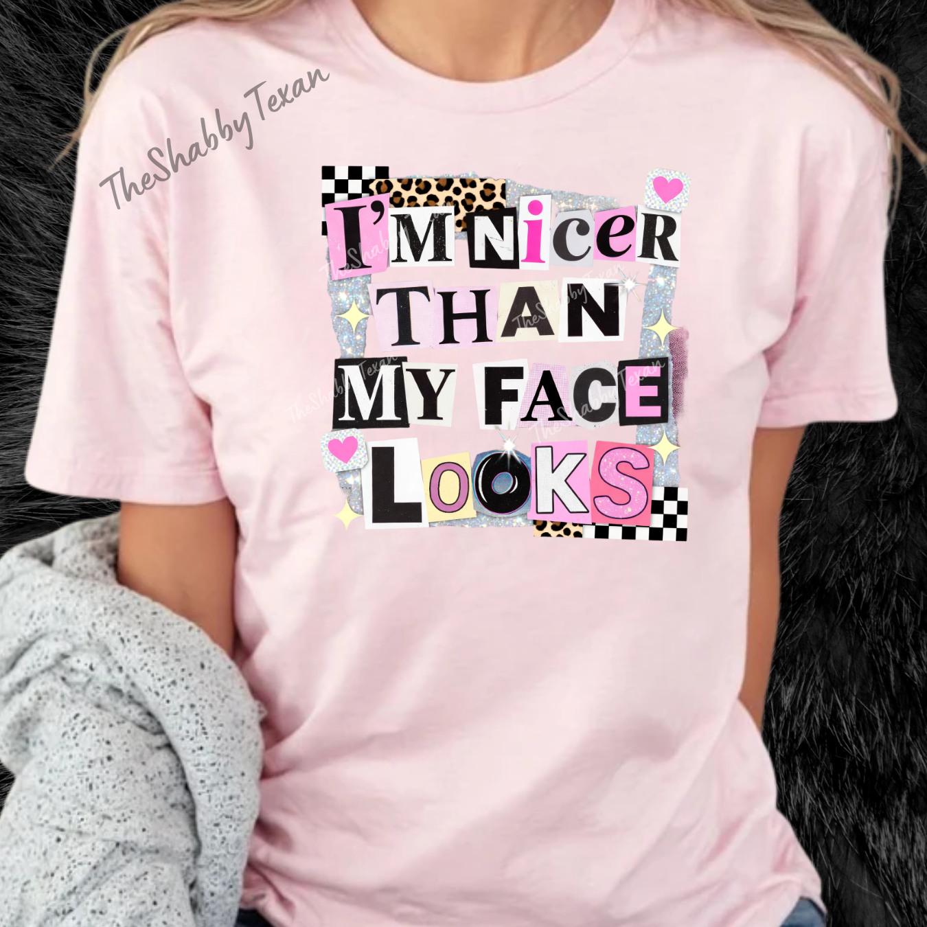 Im Nicer Than My Face Looks DTF Transfers