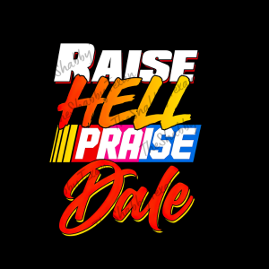 Raise Hell Praise Dale Shirt Transfer