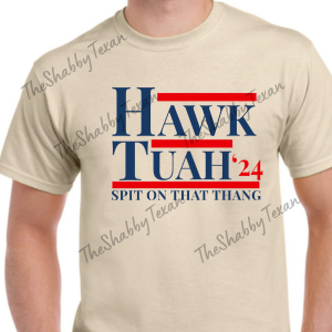 Hawk Tuah Shirt