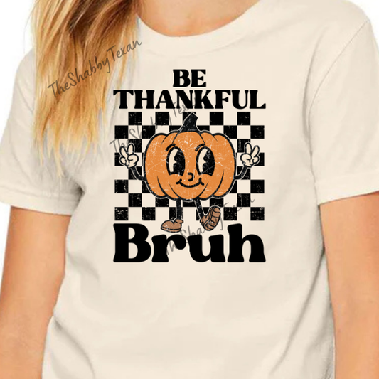 Thankful Bruh Youth T-Shirts