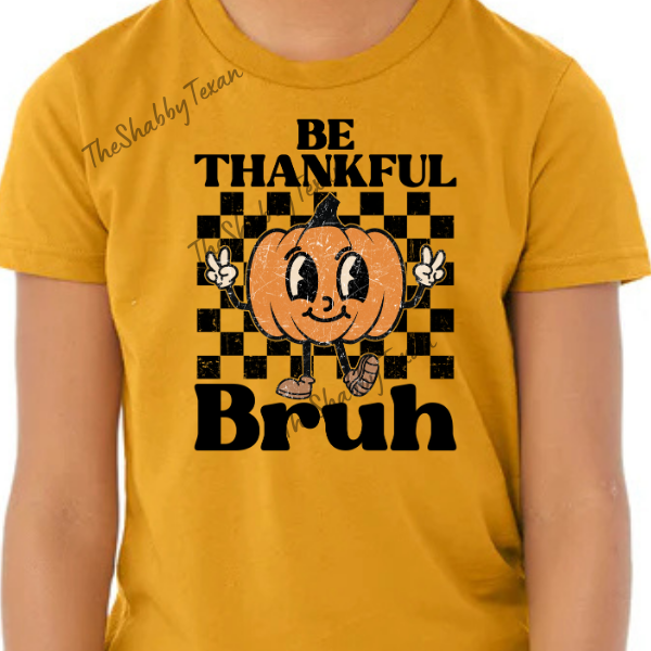 Thankful Bruh Youth T-Shirts