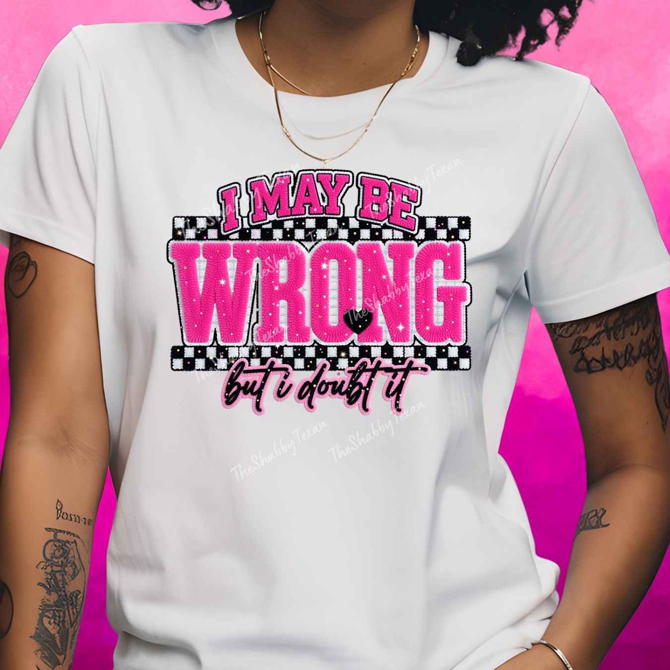 I May Be Wrong But I Doubt It Shirts