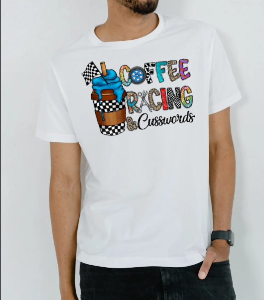 Coffee Racing and Cusswords Shirt